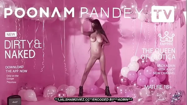 'DIRTY & NAKED' Poonam Pandey New Video 720P
