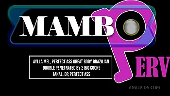 Aylla Mel, Perfect Ass Great Body Brazilian Double Penetrated